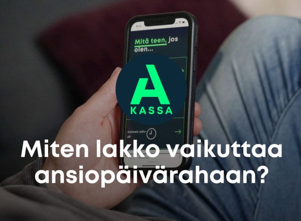 miten lakko vaikuttaa ansiopäivärahaan